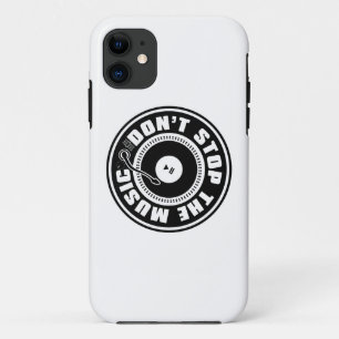 DON'T STOP THE MUSIC iPhone 11 CASE