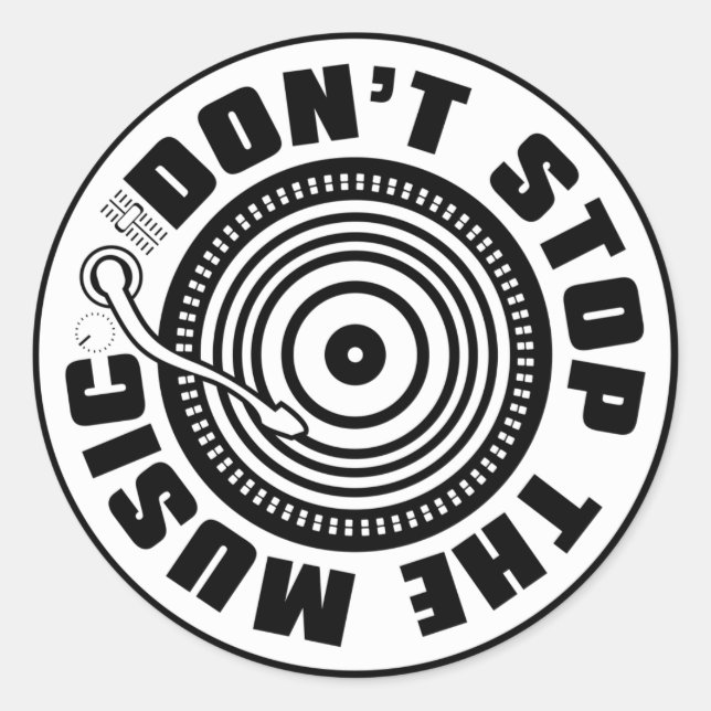 DON'T STOP THE MUSIC CLASSIC ROUND STICKER (Front)