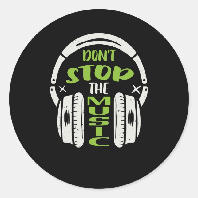 Dont stop the Music DJ Headphones Musician Classic Round Sticker (Front)