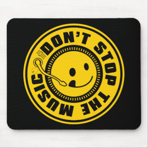 DON'T STOP THE MUSIC MOUSE MAT