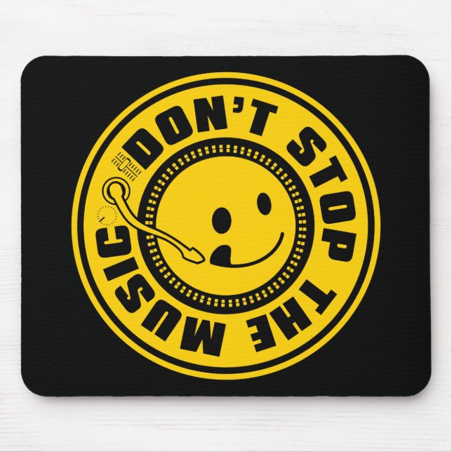 DON'T STOP THE MUSIC MOUSE MAT (Front)