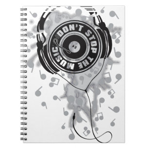 DON'T STOP THE MUSIC NOTEBOOK