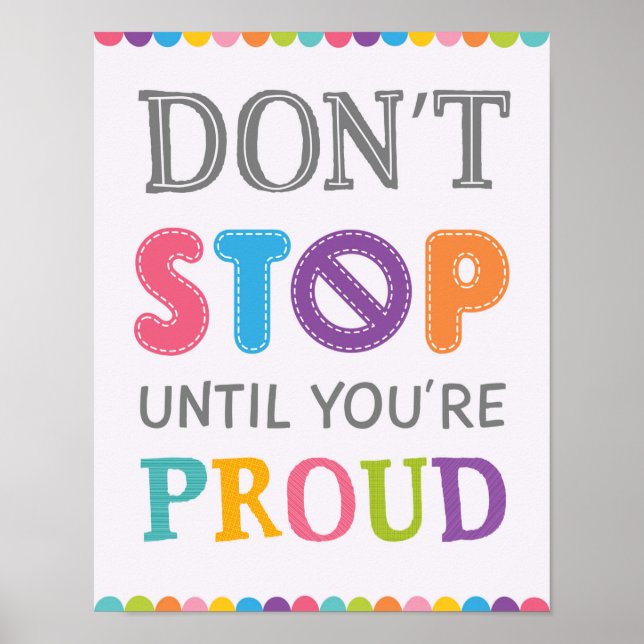 Don't Stop Until You're Proud Growth Mindset Poster (Front)