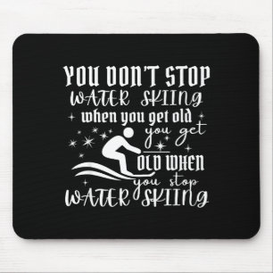 Don't stop water skiing when get old ski mouse mat