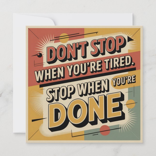 Don't Stop When You're Tired Holiday Card (Front)