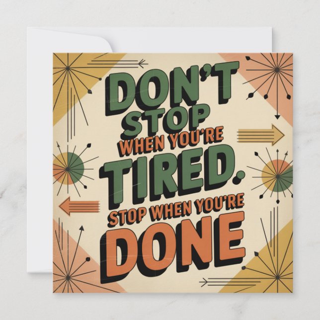 Don't Stop When You're Tired Holiday Card (Front)