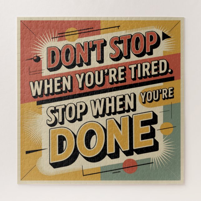 Don't Stop When You're Tired Jigsaw Puzzle (Vertical)