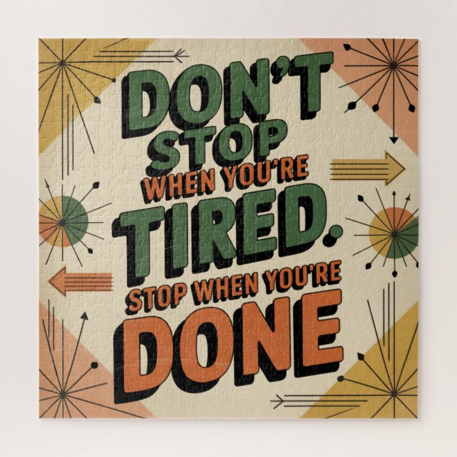 Don't Stop When You're Tired Jigsaw Puzzle (Vertical)