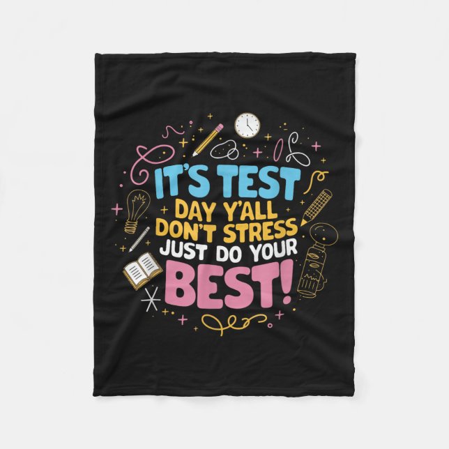 Dont Stress Do Your Best Motivational Testing  Fleece Blanket (Front)