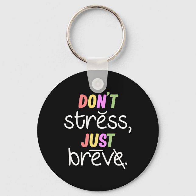 Don't Stress Dyslexia Awareness Disability Therapi Key Ring (Front)