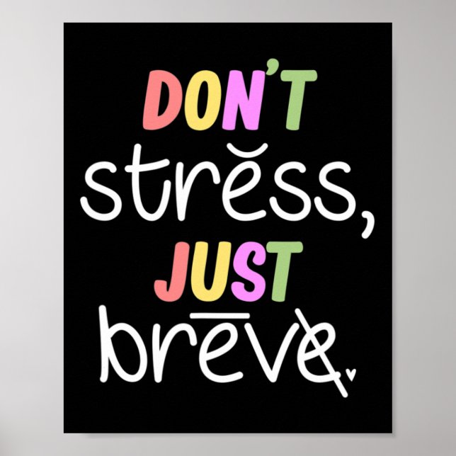 Don't Stress Dyslexia Awareness Disability Therapi Poster (Front)