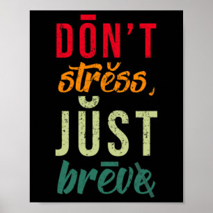 Don't Stress Just Breve Dyslexia Awareness Dyslexi Poster