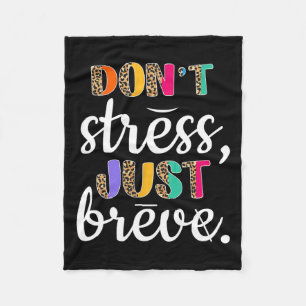 Don't Stress Just Breve Dyslexia Awareness Neurodi Fleece Blanket