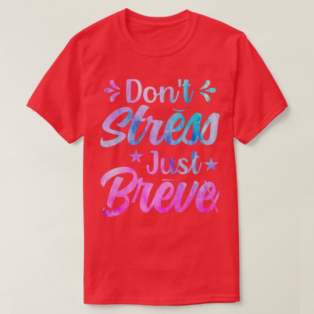 Dont Stress Just Breve Dyslexia Awareness Reading  T-Shirt (Design Front)