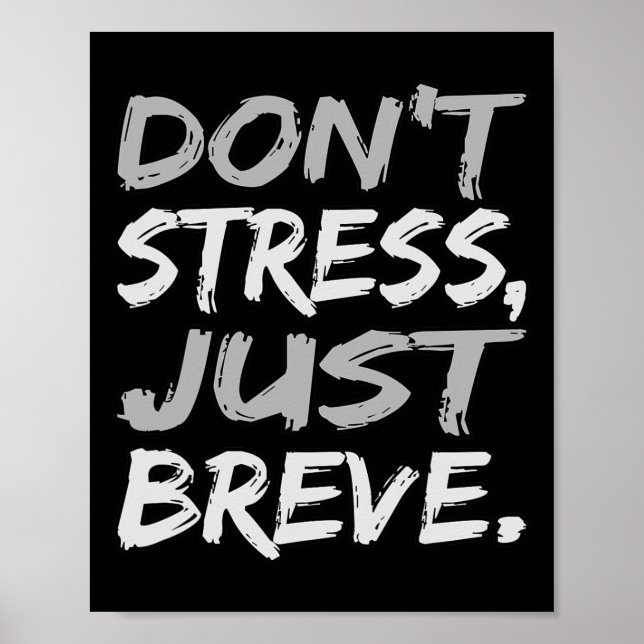 Don't Stress Just Breve Dyslexia Awareness Silver  Poster (Front)