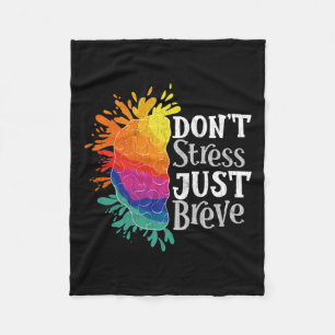Don't Stress Just Breve Fun Dyslexia Awareness Gra Fleece Blanket