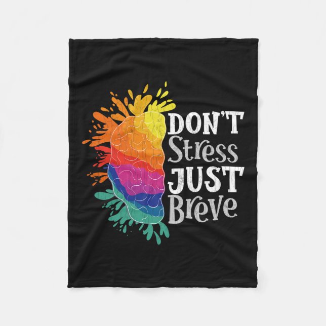 Don't Stress Just Breve Fun Dyslexia Awareness Gra Fleece Blanket (Front)