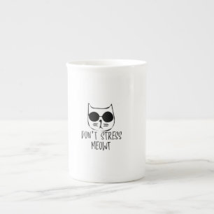 dont stress meow motivational cat design  bone china mug