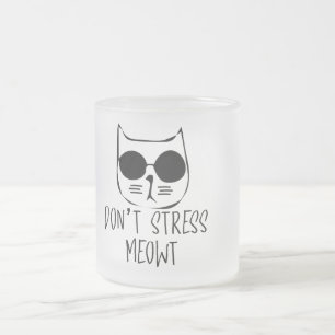 dont stress meow motivational cat design frosted glass coffee mug
