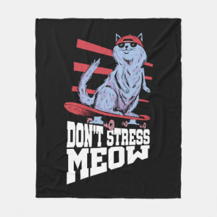 Don't Stress Meow Stress Awareness Month Fleece Blanket