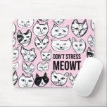 Don't Stress MEOWT Cat Head Pattern Pink Mouse Mat<br><div class="desc">Check out this awesome funny cat pattern ! Customise it by adding your own text. Check my shop for more colours and patterns! If you buy it,  thank you! Be sure to share a pic on Instagram of it in action and tag me @shoshannahscribbles :)</div>