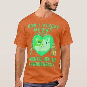 Don't Stress Meowt Mental Health Awareness Rainbow T-Shirt