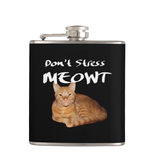 Don't Stress Meowt - Orange Cat Stress Me Out Hip Flask (Front)