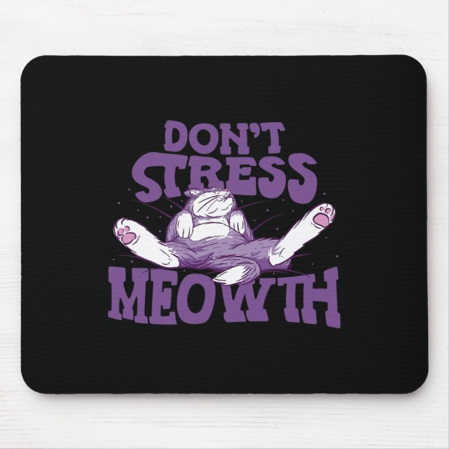 Don't Stress Meowth National Stress Awareness Mont Mouse Mat (Front)