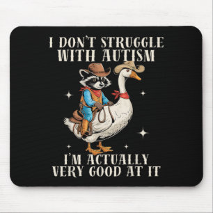 Dont Struggle with Autism Funny Autistic Cowboy Mouse Mat