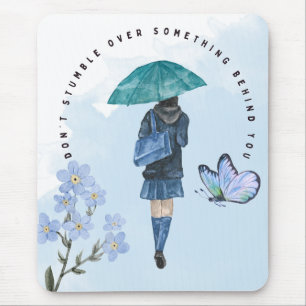 Don't Stumble Over Something Behind You Mouse Mat