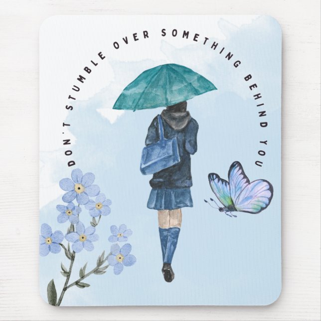 Don't Stumble Over Something Behind You Mouse Mat (Front)