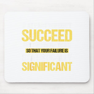 Don't Succeed Statistically Significant Science Pu Mouse Mat