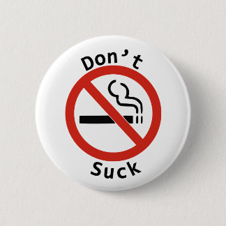 Don't Suck Button