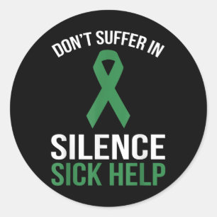 Dont Suffer In Silence Sick Help - Mental Health A Classic Round Sticker