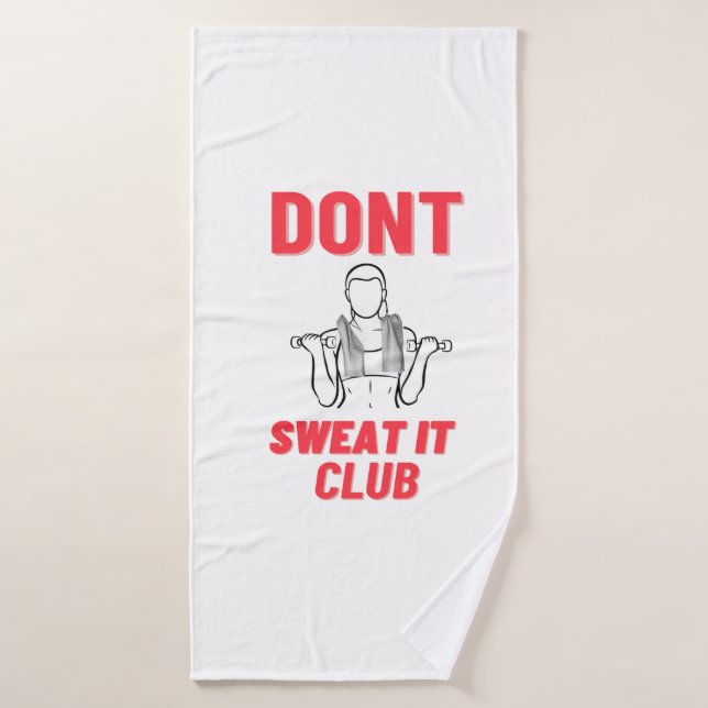 Dont sweat it gym workout towel custom name (Bath Towel)