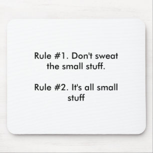 Dont Sweat The Small Stuff  Mouse Mat