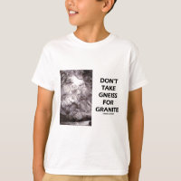 Don't Take Gneiss For Granite (Geology Humour)