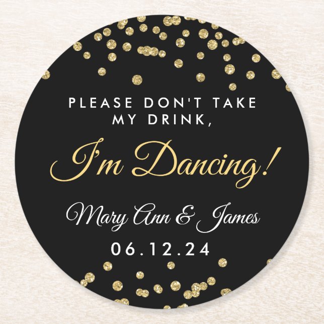Don't Take My Drink! Gold Confetti Black Round Paper Coaster (Front)
