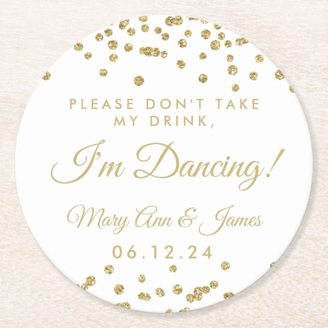 Don't Take My Drink! Gold Confetti White Round Paper Coaster (Front)
