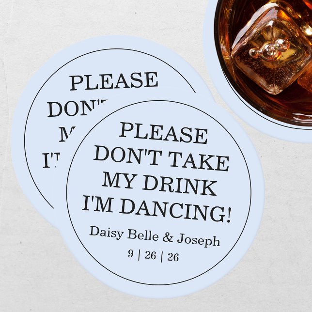 Don't Take My Drink Solid Blue Wedding Round Paper Coaster (Creator Uploaded)