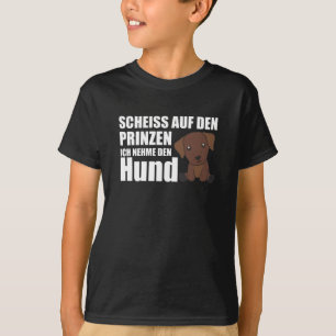 dont take The Prince, I'll Take The Dog Labrador T-Shirt