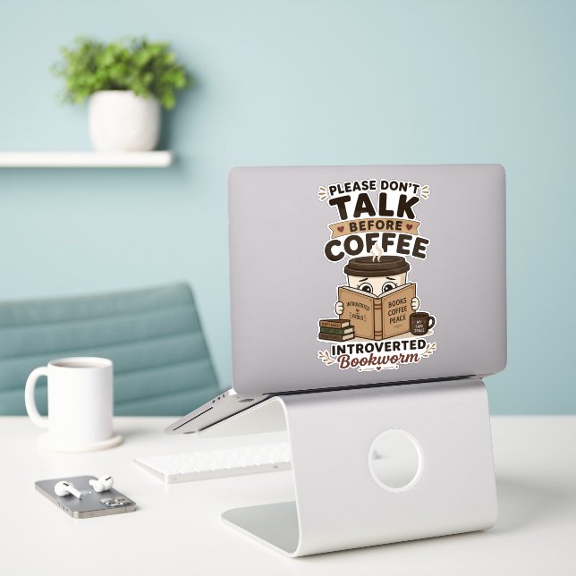 Don't Talk Before Coffee Funny Bookworm Laptop (Laptop On Desk)