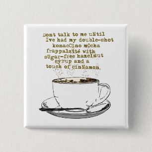 Don't Talk Need Coffee 15 Cm Square Badge