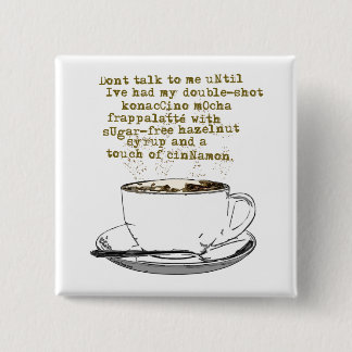Don't Talk Need Coffee 15 Cm Square Badge