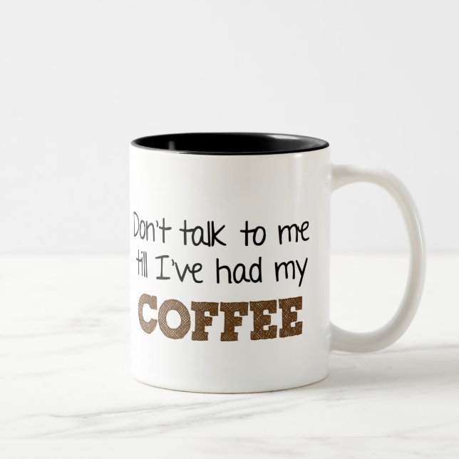 Don't talk to me Coffee Cup (Right)
