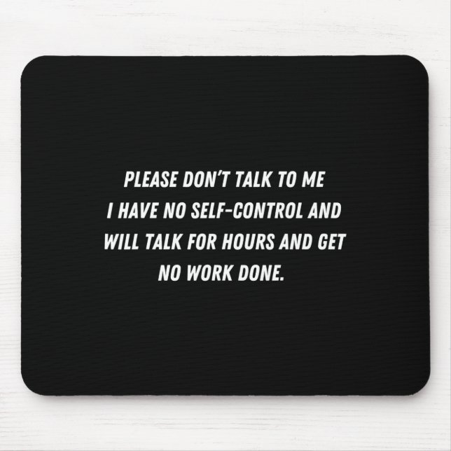 Don't Talk To Me - Funny Distracted Add Shirt  Mouse Mat (Front)