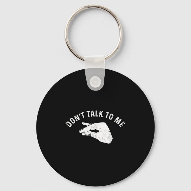 Don't Talk To Me Funny Italian Hand Silence Sign S Key Ring (Front)
