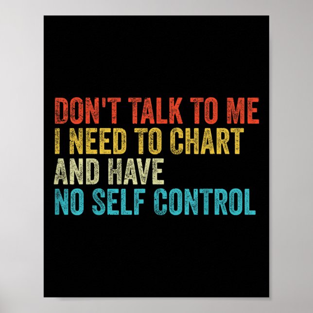 Don't Talk To Me I Need To Chart And Have No Self  (Front)