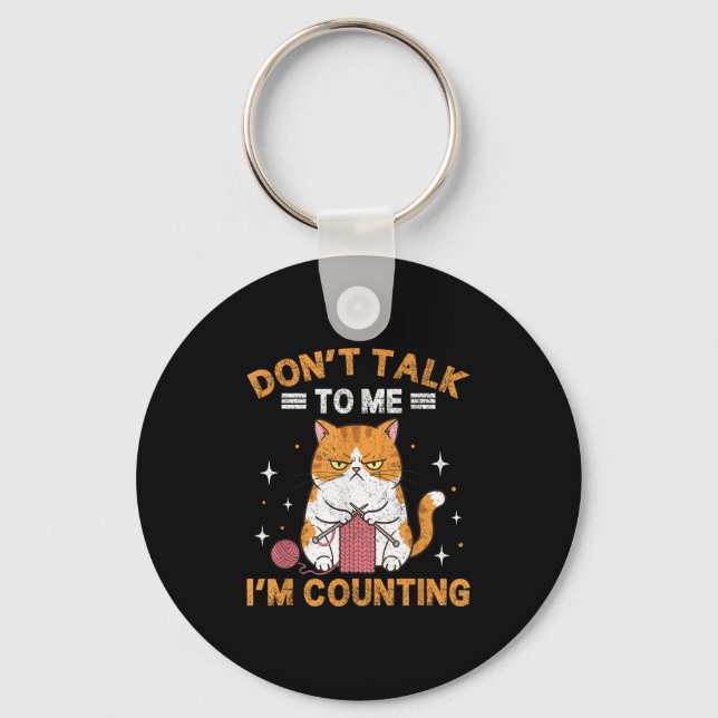 Don't Talk To Me I'm Counting Funny Cat Knits Croc Key Ring (Front)