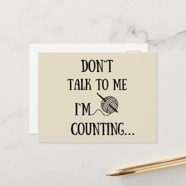 Don't talk to me I'm counting funny crochet Holiday Postcard (Front/Back In Situ)